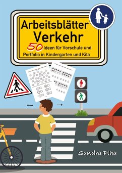 KitaFix-Kreativ: Arbeitsblätter Verkehr (50 Ideen für Vorschule und Portfolio in Kindergarten und Kita) - Plha, Sandra