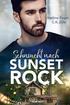 Sehnsucht nach Sunset Rock - Feger, Nadine;Zille, C.K.