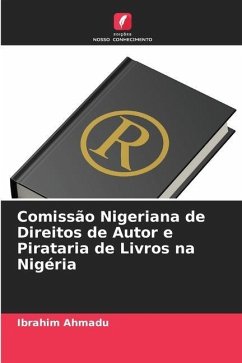 Comissão Nigeriana de Direitos de Autor e Pirataria de Livros na Nigéria - Ahmadu, Ibrahim