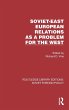Soviet-East European Relations as a... - Bild 1