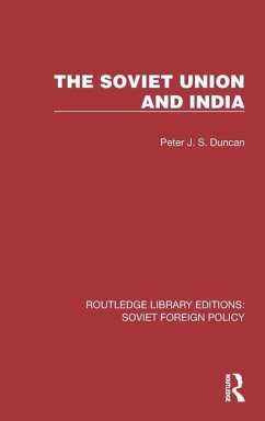 The Soviet Union and India - Duncan, Peter J. S. (University of London, UK)