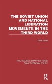 The Soviet Union and National Liberation Movements in the Third World