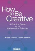 How to Be Creative How to Be Creative