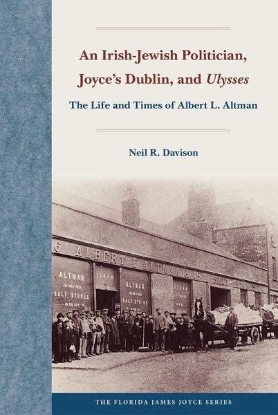 An Irish-Jewish Politician, Joyce's Dublin, and Ulysses