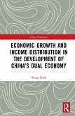 Economic Growth and Income Distribution in the Development of China's Dual Economy (eBook, PDF)