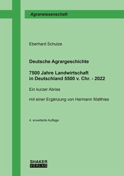 Deutsche Agrargeschichte - Schulze, Eberhard