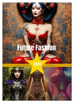 Future Fashion (Wandkalender 2024 DIN A2 hoch), CALVENDO Monatskalender