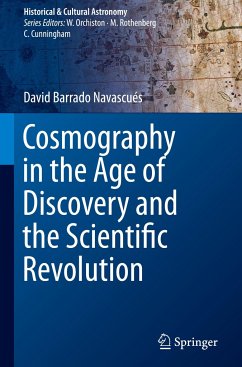 Cosmography in the Age of Discovery and the Scientific Revolution - Barrado Navascués, David