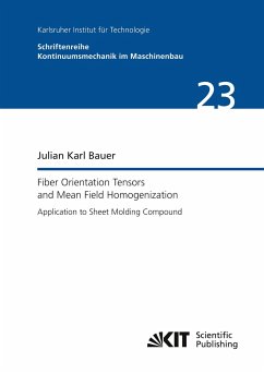 Fiber Orientation Tensors and Mean Field Homogenization: Application to Sheet Molding Compound - Bauer, Julian Karl