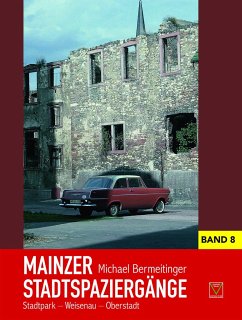 Mainzer Stadtspaziergänge VIII - Bermeitinger, Michael