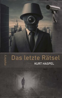 Das letzte Rätsel - Haspel, Kurt