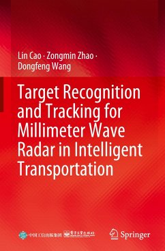 Target Recognition and Tracking for Millimeter Wave Radar in Intelligent Transportation - Cao, Lin;Zhao, Zongmin;Wang, Dongfeng