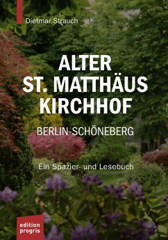 Alter St. Matthäus Kirchhof Berlin-Schöneberg - Strauch, Dietmar