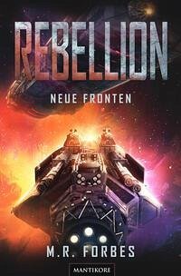 Rebellion 2 - Neue Fronten - Forbes, M. R.