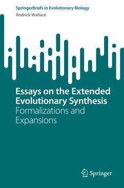 Essays on the Extended Evolutionary Synthesis - Wallace, Rodrick