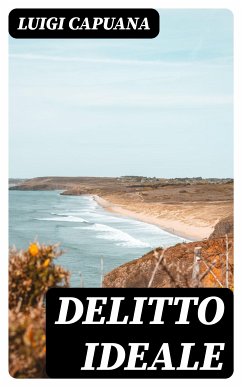 Delitto ideale (eBook, ePUB) - Capuana, Luigi