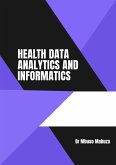 Health Data Analytics And Informatics (eBook, ePUB)