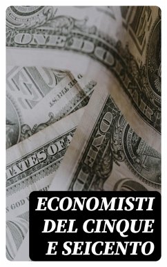 Economisti del cinque e seicento (eBook, ePUB) Cover Economisti del cinque e seicento (eBook, ePUB)