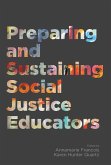 Preparing and Sustaining Social Justice Educators (eBook, ePUB)