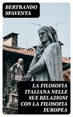 La filosofia italiana nelle sue relazioni con la filosofia europea (eBook, ePUB)