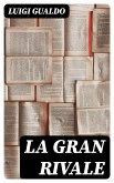 La gran rivale (eBook, ePUB)