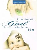 God Was With Him (eBook, ePUB)