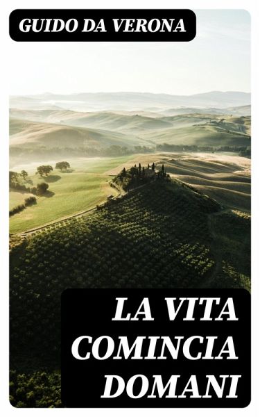La vita comincia domani (eBook, ePUB) La vita comincia domani (eBook, ePUB)