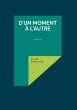 D'un Moment à l'Autre (eBook, ePUB) - Bild 1