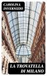 La trovatella di Milano (eBook, ePUB) - Bild 1