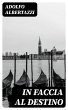 In faccia al destino (eBook, ePUB) - Bild 1
