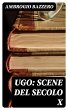 Ugo: Scene del secolo X (eBook, ePUB) - Bild 1