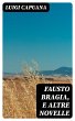 Fausto Bragia, e altre novelle (eBook,... - Bild 1