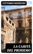 La carità del prossimo (eBook, ePUB) - Bild 1