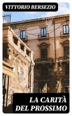 La carità del prossimo (eBook, ePUB)