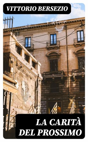 La carità del prossimo (eBook, ePUB)