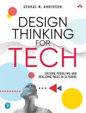Design Thinking for Tech (eBook, PDF)