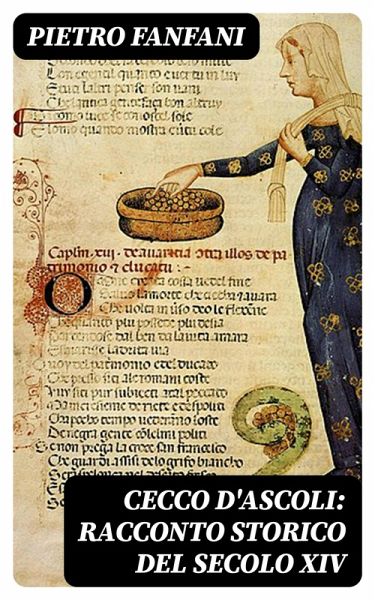 Cecco d'Ascoli: racconto storico del secolo XIV (eBook, ePUB)