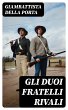 Gli duoi fratelli rivali (eBook, ePUB) - Bild 1