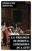 La trilogia di Dorina: Commedia in 3 atti (eBook, ePUB)