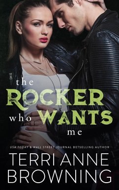 The Rocker Who Wants Me (eBook, ePUB) - Browning, Terri Anne