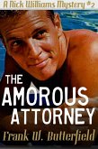 The Amorous Attorney (A Nick Williams Mystery, #2) (eBook, ePUB)