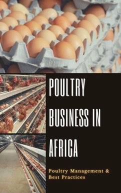Cover Poultry Business in Africa: Poultry Management & Best Practices (eBook, ePUB)
