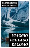 Viaggio pel lago di Como (eBook, ePUB)