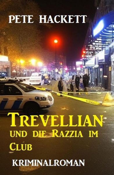 Trevellian und die Razzia im Club: Kriminalroman (eBook, ePUB) Trevellian und die Razzia im Club: Kriminalroman (eBook, ePUB)
