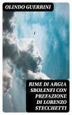 Rime di Argia Sbolenfi con prefazione di Lorenzo Stecchetti (eBook, ePUB)