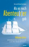 Als es noch Abenteu(r)er gab (eBook, ePUB)