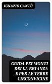 Guida pei monti della Brianza e per le terre circonvicine (eBook, ePUB)