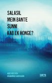 Salasil Mein Bante Hue Sunni Kab Ek Honge? (Abde Mustafa Official) (eBook, ePUB)