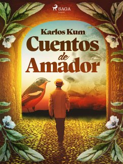 Cuentos de Amador (eBook, ePUB) - Kum, Karlos