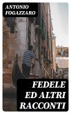 Fedele ed altri racconti (eBook, ePUB)